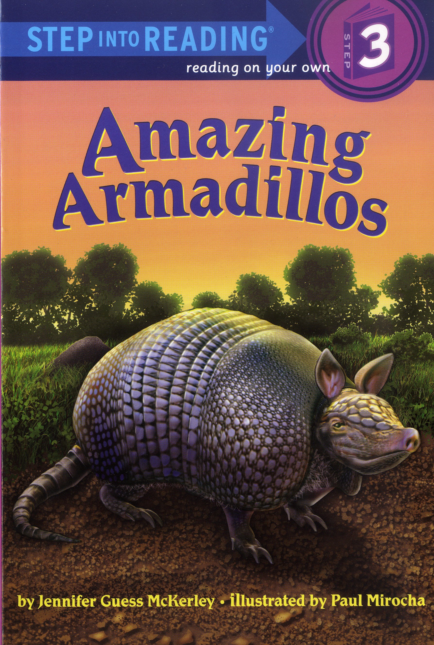 Step into Reading 3 Amazing Armadillos